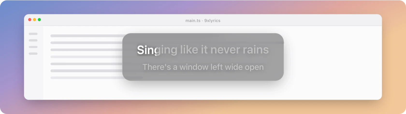 9xLyrics Floating Lyrics showing the line being sung on a small panel above an editor window, the sung words brighter than the rest of the line