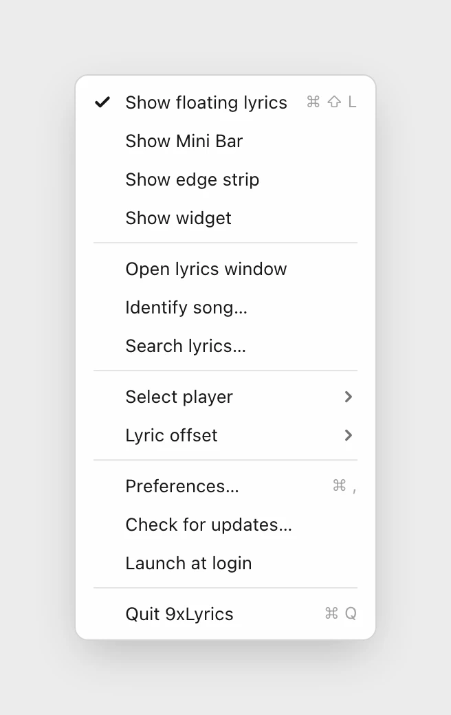 The 9xLyrics tray menu listing Show floating lyrics with its shortcut, Show Mini Bar, Show edge strip, Show widget, Open lyrics window, Identify song, Search lyrics, Select player, Lyric offset, Preferences, Check for updates, Launch at login and Quit 9xLyrics